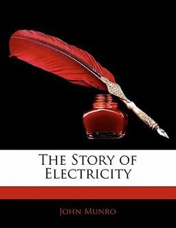 The Story of Electricity