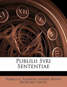 Publilii Syri Sententiae