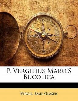 P Vergilius Maro's Bucolic
