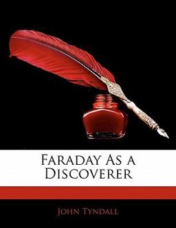Faraday As a Discoverer
