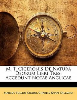 M T Ciceronis de Natura Deorum Libri Tres