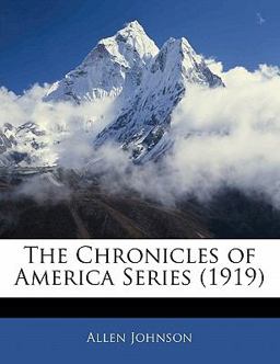 The Chronicles of America Series The Chronicles of America Series