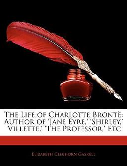 The Life of Charlotte Brontë