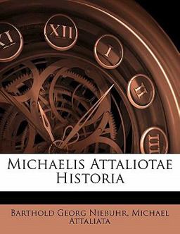 Michaelis Attaliotae Histori