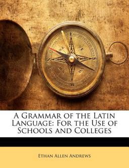 A Grammar of the Latin Language