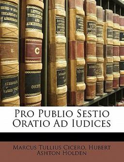 Pro Publio Sestio Oratio Ad Iudices