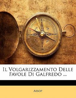 Il Volgarizzamento Delle Favole Di Galfredo