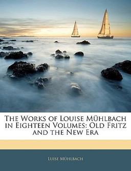 The Works of Louise Mühlbach In