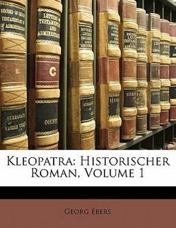 Kleopatra: Historischer Roman, Volume 1