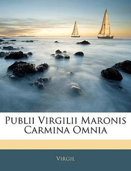 Publii Virgilii Maronis Carmina Omni