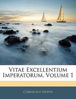 Vitae Excellentium Imperatorum