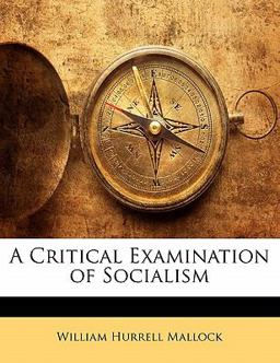 A Critical Examination of Socialism