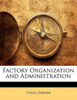 Factory Organization and Administration