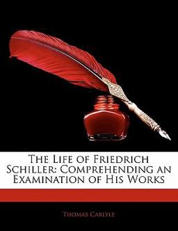 The Life of Friedrich Schiller