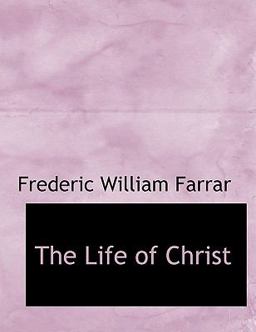 The Life of Christ
