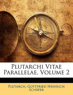 Plutarchi Vitae Parallelae