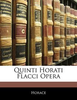 Quinti Horati Flacci Oper