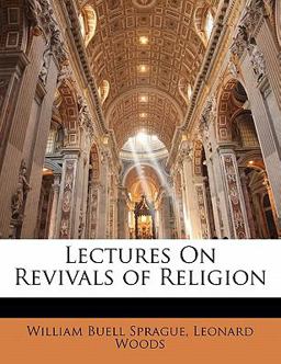 Lectures on Revivals of Religion Lectures on Revivals of Religion
