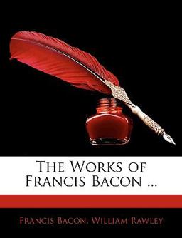 The Works of Francis Bacon