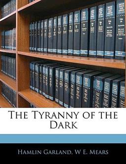 The Tyranny of the Dark The Tyranny of the Dark