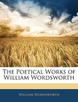 The Poetical Works of William Wordsworth