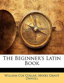 The Beginner's Latin Book