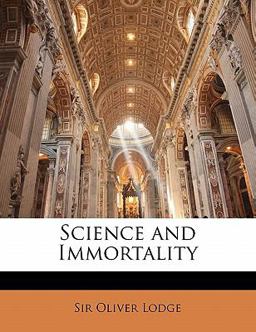 Science and Immortality