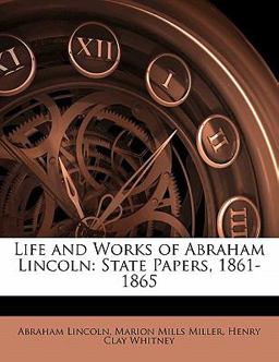 Life and Works of Abraham Lincoln