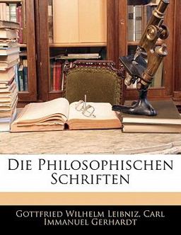 Die Philosophischen Schriften (German Edition) Die Philosophischen Schriften (German Edition)