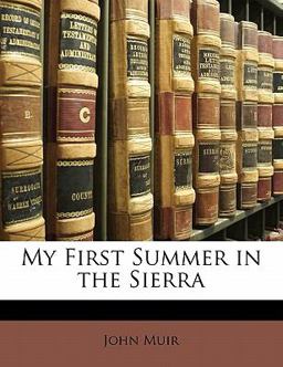 My First Summer in the Sierr