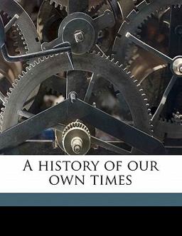 A History of Our Own Times