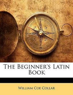 The Beginner's Latin Book