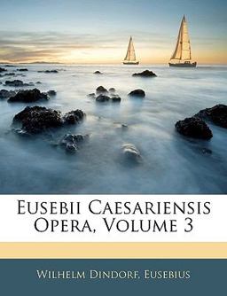 Eusebii Caesariensis Opera