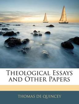 Theological Essays and Other Papers