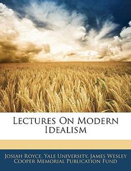 Lectures on Modern Idealism
