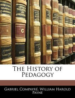 The History of Pedagogy The History of Pedagogy