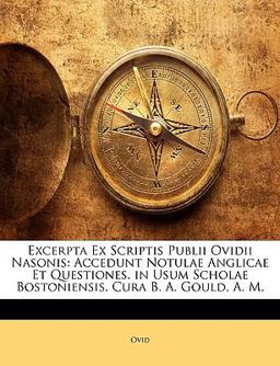 Excerpta Ex Scriptis Publii Ovidii Nasonis