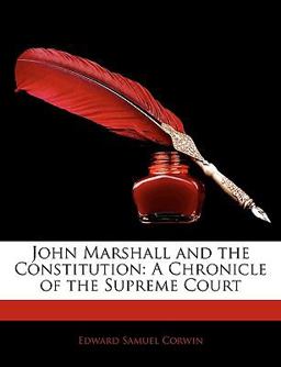John Marshall and the Constitution