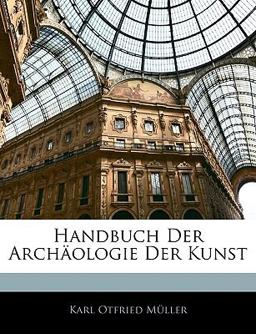 Handbuch Der Archäologie Der Kunst