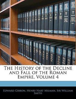 The History of the Decline and Fall of the Roman Empire