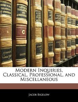 Modern Inquiries, Classical, Professional, and Miscellaneous