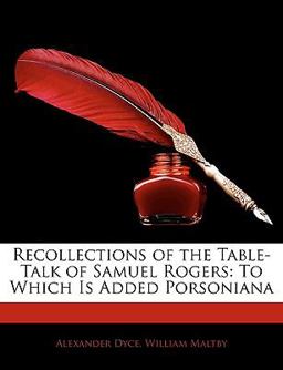 Recollections of the Table-Talk of Samuel Rogers
