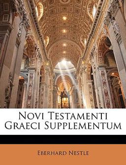 Novi Testamenti Graeci Supplementum Novi Testamenti Graeci Supplementum