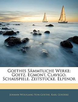 Goethes Sämmtliche Werke