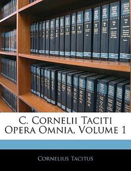 C Cornelii Taciti Opera Omnia