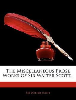 The Miscellaneous Prose Works of Sir Walter Scott