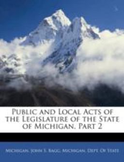 Public and Local Acts of the Legislature of the State of Michigan, Part