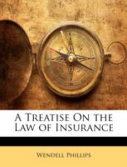 A Treatise on the Law of Insurance A Treatise on the Law of Insurance