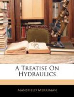 A Treatise on Hydraulics