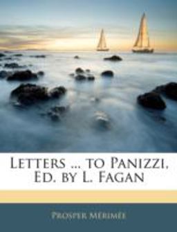 Letters to Panizzi, Ed by L Fagan